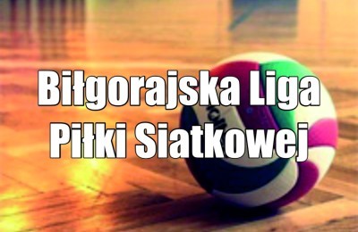 Biłgorajska Liga Piłki Siatkowej - sezon 2023/2024